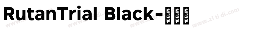 RutanTrial Black字体转换